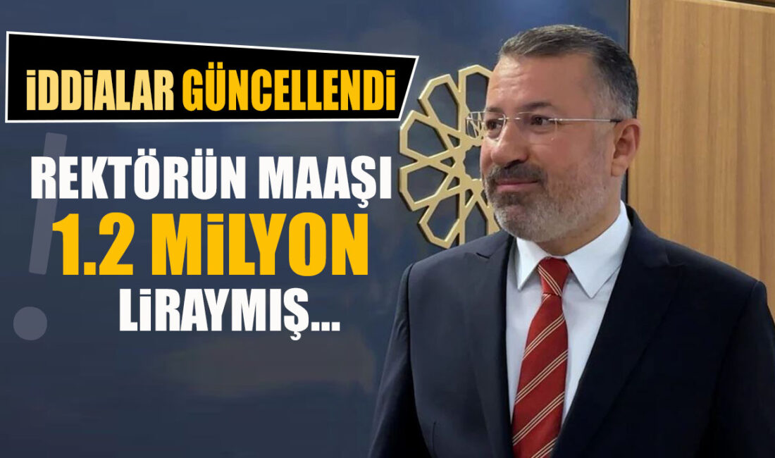 KBÜ Rektörü Prof. Dr. Fatih Kırışık'ın maaşının 1,2 milyon TL'ye