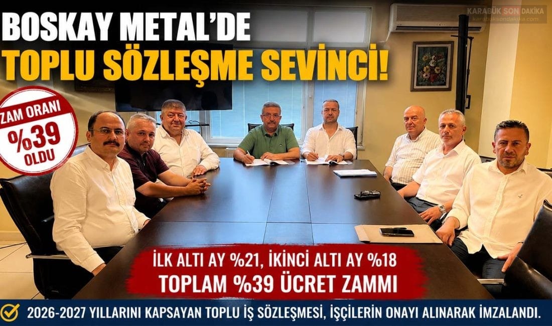 BOSKAY METAL’DE TOPLU SÖZLEŞME SEVİNCİ: ZAM ORANI %39 Özçelik-İş Sendikası ile Boskay Metal arasında 2026-2027 dönemini kapsayan toplu