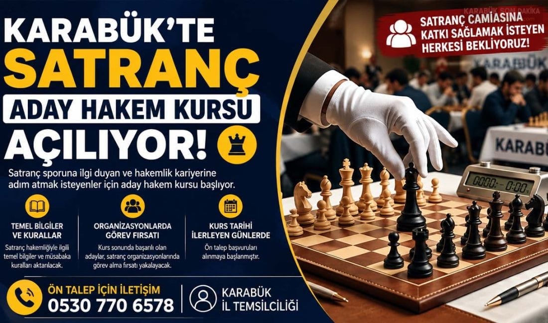 KARABÜK’TE SATRANÇ HAKEMİ OLMA FIRSATI: ADAY HAKEM KURSU AÇILIYOR Karabük'te satranç sporuna ilgi duyan ve hakemlik kariyerine adım atmak