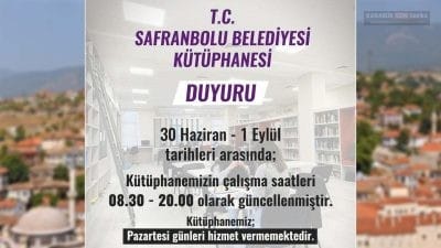 Safranbolu Belediyesi Kütüphanesi'nin yaz dönemi çalışma saatleri güncellendi. Kütüphane, 30