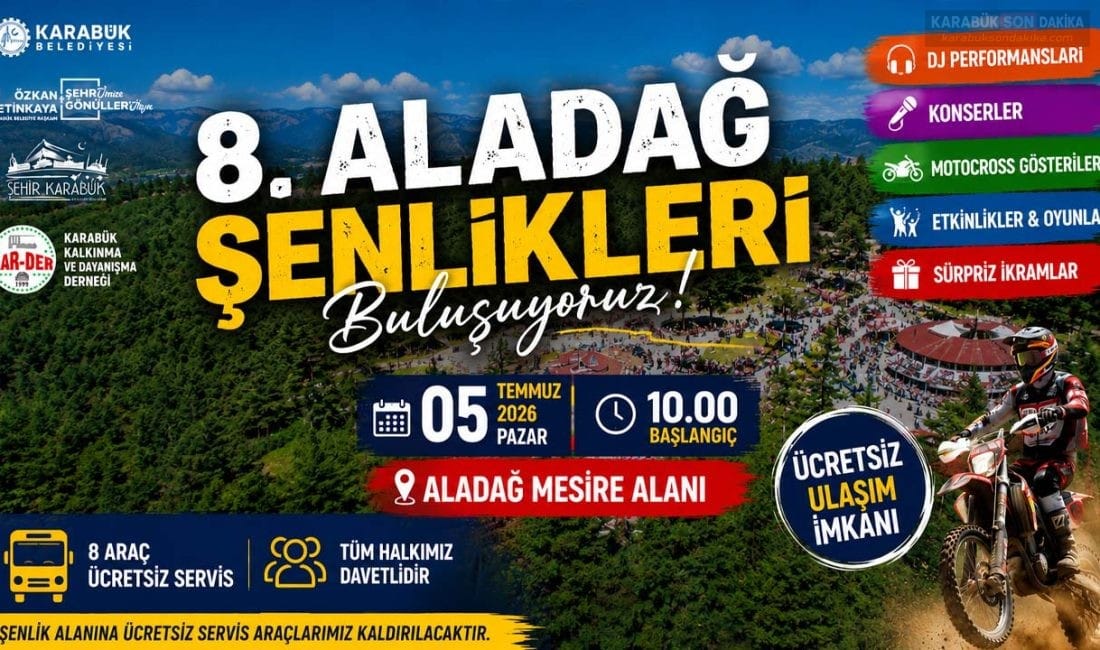 Karabük'te 8. Aladağ Şenlikleri 5 Temmuz Pazar günü düzenlenecek. Konserler,