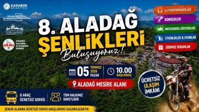 Karabük'te 8. Aladağ Şenlikleri 5 Temmuz Pazar günü düzenlenecek. Konserler,