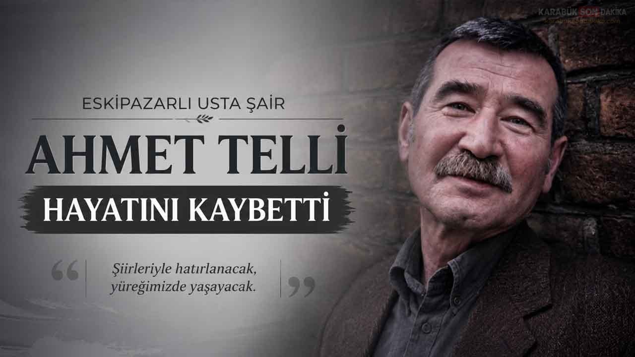 ESKİPAZARLI USTA ŞAİR AHMET TELLİ'YE VEDA 1 ESKİPAZARLI USTA ŞAİR AHMET TELLİ'YE VEDA