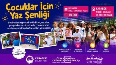 Karabük Belediyesi tarafından düzenlenen Çocuklar İçin Yaz Şenliği, her hafta