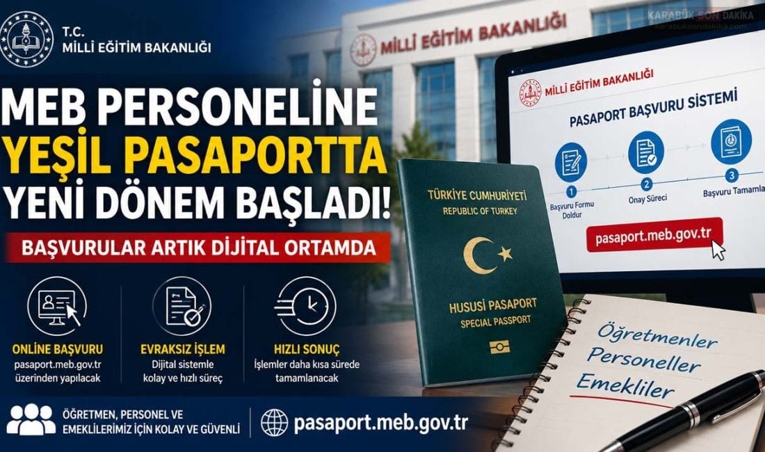 Milli Eğitim Bakanlığı personeli ve emeklilerinin yeşil pasaport başvurularında yeni