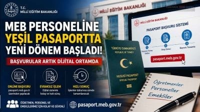 Milli Eğitim Bakanlığı personeli ve emeklilerinin yeşil pasaport başvurularında yeni