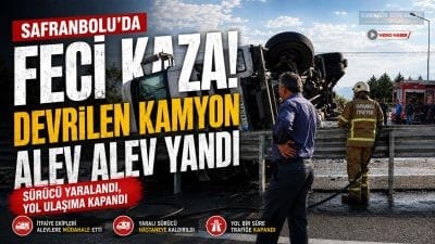Safranbolu'da bariyerlere çarparak devrilen kamyon alev aldı. Yaralanan sürücü hastaneye