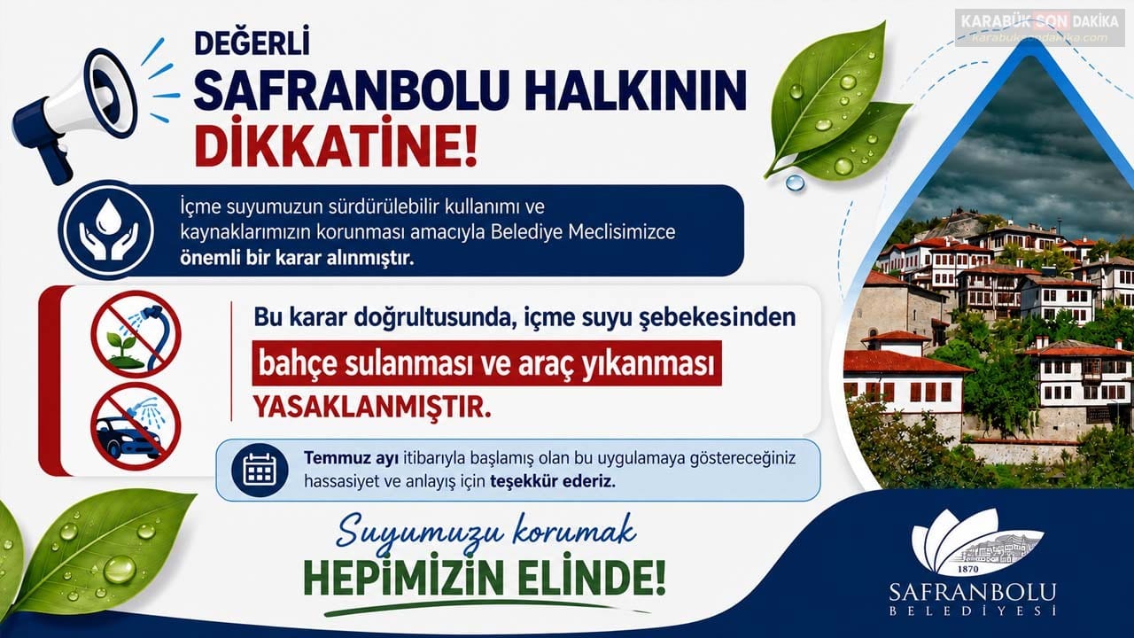 SAFRANBOLU'DA ŞEBEKE SUYUNA YENİ KISITLAMA