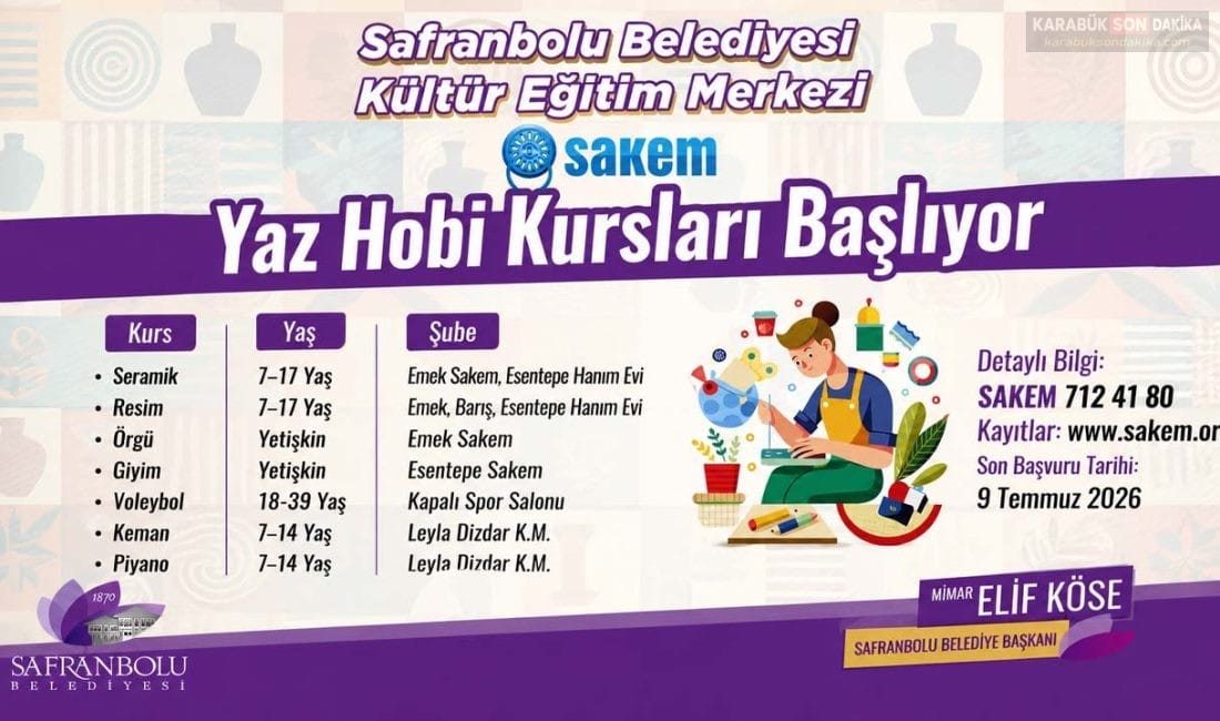 SAKEM YAZ KURSLARINA BAŞVURULAR BAŞLADI Safranbolu Belediyesi SAKEM bünyesinde düzenlenen yaz hobi kursları için kayıt