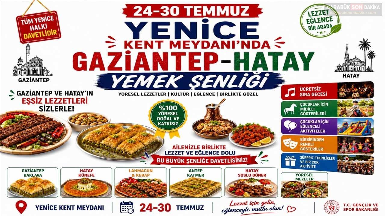 Yenice Kent Meydanı, 24-30 Temmuz tarihleri arasında Gaziantep ve Hatay