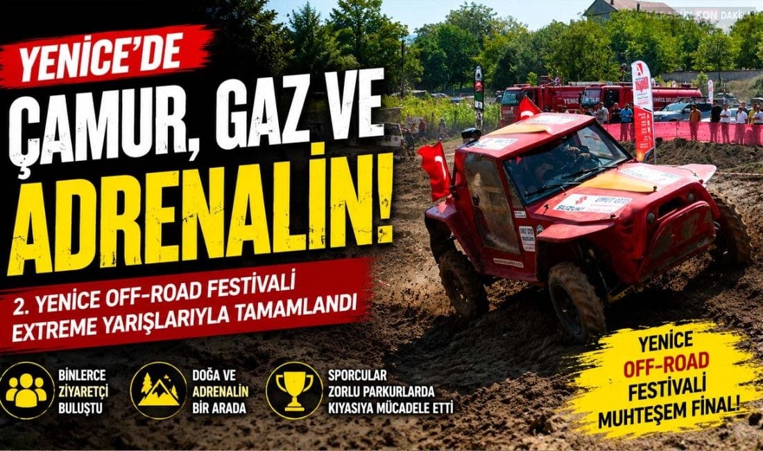 YENİCE’DE OFF-ROAD HEYECANI ZİRVE YAPTI! BİNLERCE KİŞİ FİNALDE BULUŞTU Karabük'ün Yenice ilçesinde düzenlenen 2. Yenice Off-Road Festivali, Extreme Off-Road