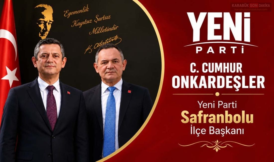 CUMHUR ONKARDEŞLER, YENİ PARTİ SAFRANBOLU KURUCU İLÇE BAŞKANI OLDU Yeni Parti'nin Safranbolu Kurucu İlçe Başkanlığı görevine Cumhur Onkardeşler getirildi.