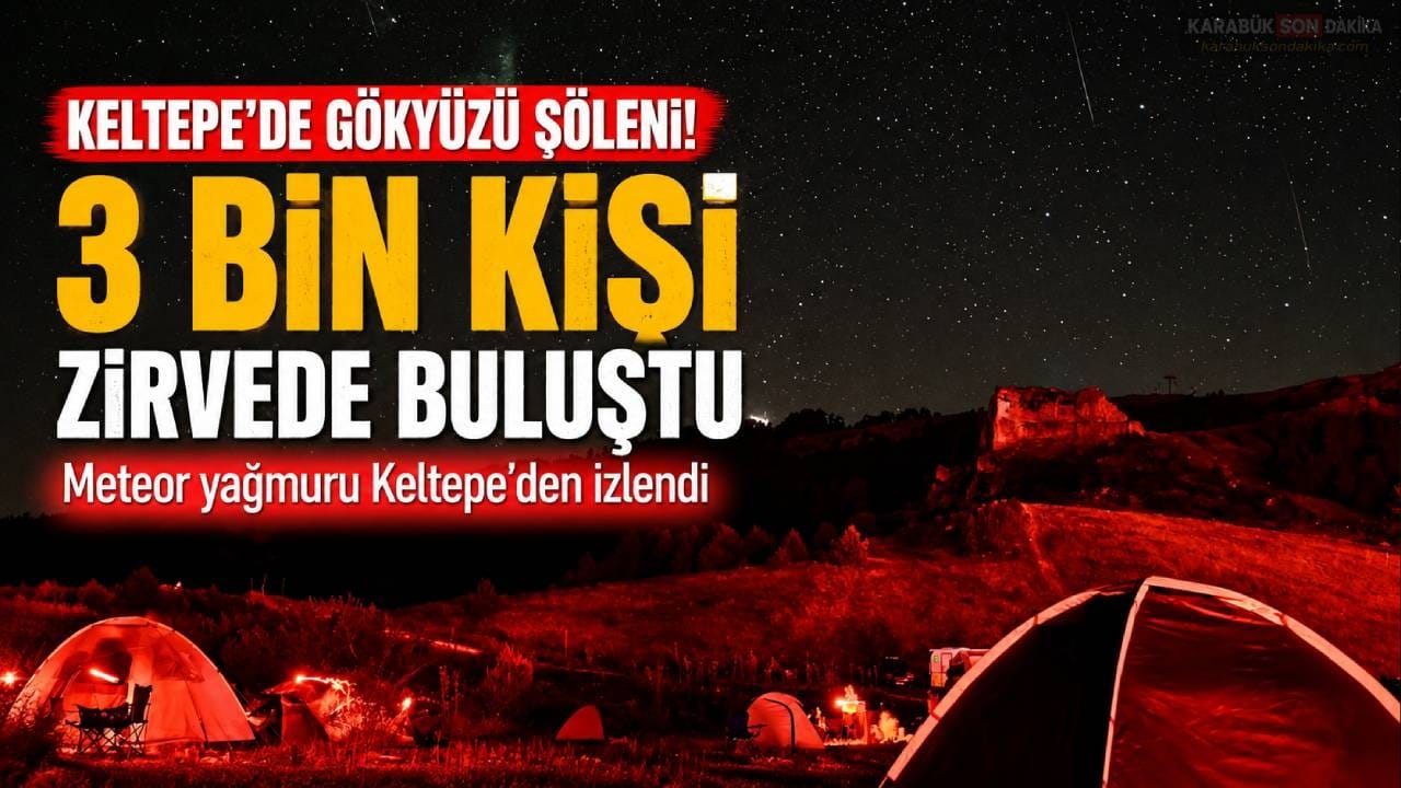 Karabük'te ilk kez düzenlenen Keltepe Gözlem Şenliği ve Uzay Girişimciliği